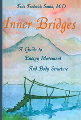 Inner Bridges – A guide to Energy Movement And Body Structure